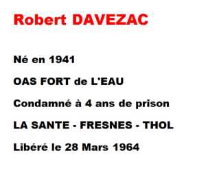   Robert DAVEZAC  
----  
OAS FORT de L'EAU 
----
   VIDEO  