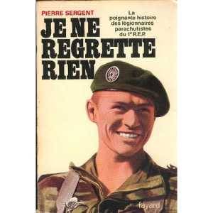  Pierre SERGENT 
Je ne regrette rien
