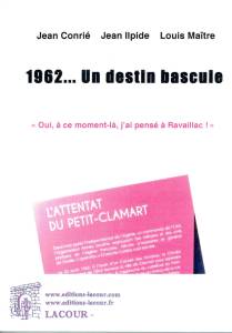 Photo-titre pour cet album: 1962 ... Un destin bascule