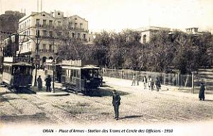 2281- Oran - Place d'Armes - Cercle des Officiers et Station Trams - 1910