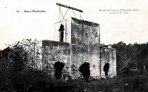 Alger - Mustapha - Ruines Ancien Telegraphe de 1832