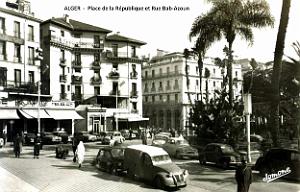 Alger - Place de la Republique et Rue Bab-Azoun