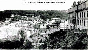 Constantine - College et Faubourg d'El-Kantara