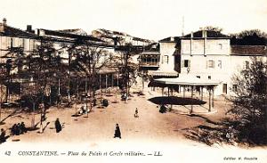 Constantine - Place du Palais et Cercle Militaire